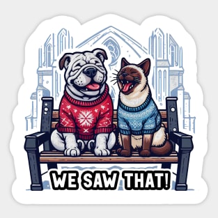 We Saw That meme Bulldog Siamese Cat Ugly Christmas Sweater Church Snowing Sticker